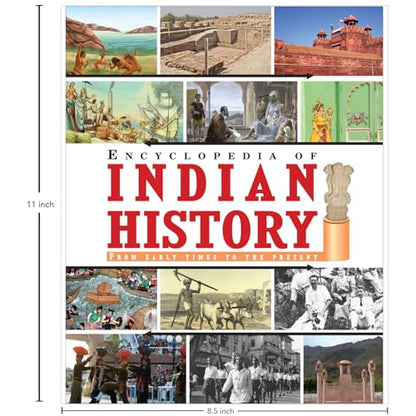Encyclopedia of Indian History: A Fascinating Journey Through Ancient, Medieval & Modern India | Comprehensive Historical Reference Book For kids 10+