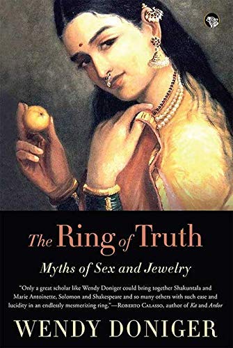The Ring of Truth: Myths of Sex and Jewelry book cover