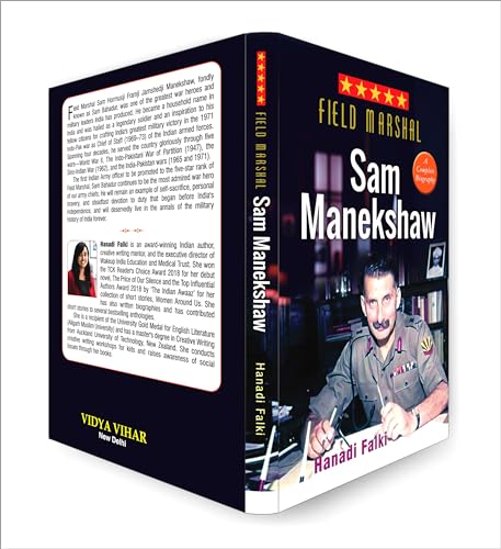 Field Marshal Sam Manekshaw (Sam Hormusji Framji Jamshedji Manekshaw: Sam Bahadur) Complete Biography Military History of India