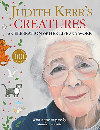 JUDITH KERR’S CREATURES: A Celebration of her Life and Work book cover