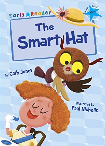 Maverick Early Reader BLUE (Level 4): The Smart Hat book cover