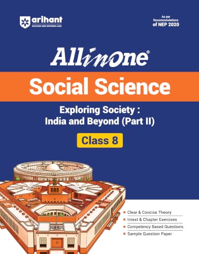 Arihant All in One Social Science Exploring Society : India and Beyond (Part II ) Class 8 for CBSE Exam 2026-27 | NCERT Based Complete Theory, Practice Exercises & Mind Maps | Revised Edition