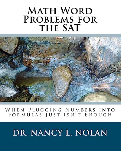 Math Word Problems for the SAT: When Plugging Numbers into Formulas Just Isnt Enough book cover