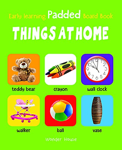 Early Learning Padded Book of Things At Home : Padded Board Books For Children book cover