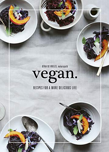 Vegan: Recipes For A More Delicious Life book cover
