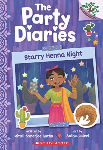 The Party Diaries #2: Starry Henna Night (A Branches Book) book cover