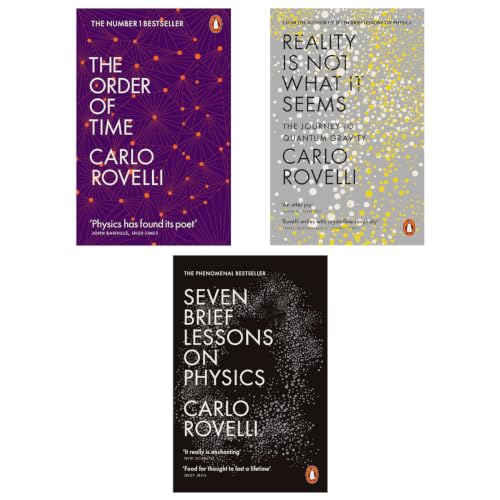 THE CARLO ROVELLI 3 BOOKS COLLECTION: Seven Brief Lessons on Physics, The Order of Time, and Reality Is Not What It Seems