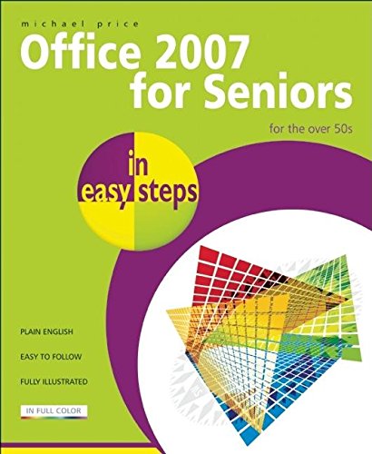 Office 2007 for Seniors in easy Steps For the Over book cover