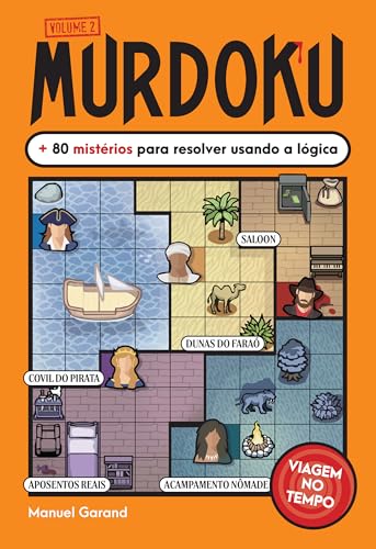 Murdoku Vol. 02 - Viagem No Tempo + 80 Mistérios Para Resolver Usando A Lógica