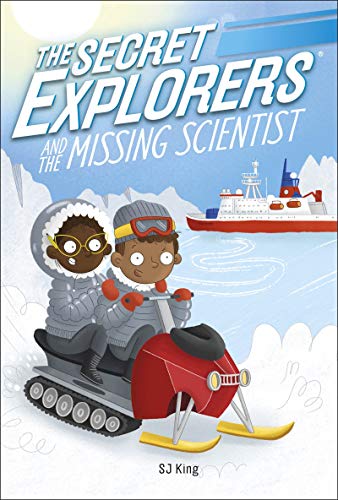 The Secret Explorers and the Missing Scientist book cover
