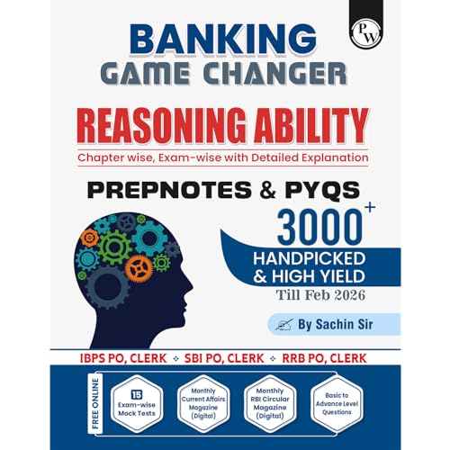 PW Banking Game Changer Reasoning Ability Prepnotes & 3000+ PYQs By Sachin Sir For 2026-27 Exams | Chapterwise Theory with 15 Online CBT Tests | IBPS PO & Clerk, SBI PO & Clerk, RRB PO & Clerk Exams