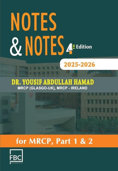 Notes & Notes for MRCP Part 1 & 2 4th Edition 2025 By Dr Yousif Abdullah Hamad 4 Volume Set (Printed Book)