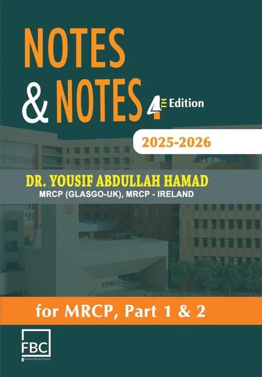Notes & Notes for MRCP Part 1 & 2 4th Edition 2025 By Dr Yousif Abdullah Hamad 4 Volume Set (Printed Book)