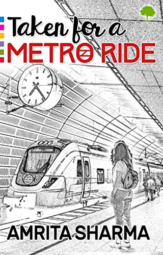 Taken For A Metro Ride book cover