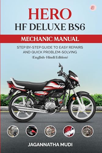 Hero HF Deluxe BS6 Mechanic Manual Step-by-Step Guide to Easy Repairs and Quick Problem-Solving (English-Hindi Edition)