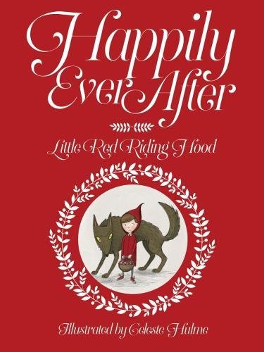 HAPPILY EVER AFTER: THE RED RIDING HOOD book cover
