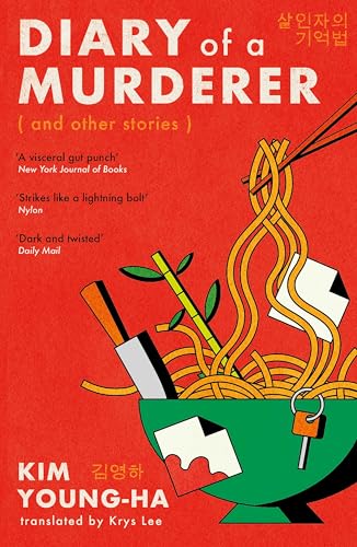 Diary of a Murderer: Chilling Korean crime stories from the award-winning writer