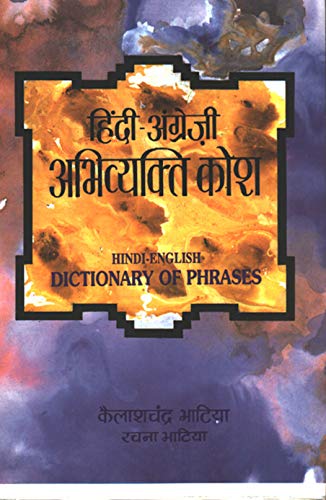 Hindi-Angrezi Abhivyakti Kosh by Dr. Kailash Chandra Bhatia