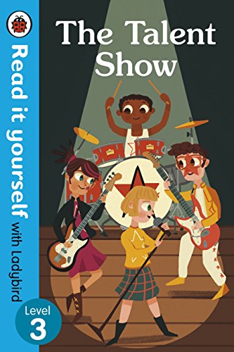 The Talent Show – Read it yourself with Ladybird Level 3 book cover