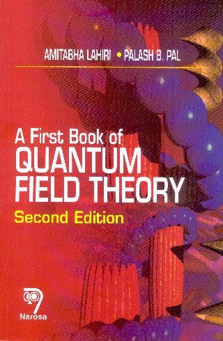 A First Book of Quantum Field Theory, [Paperback] [2007] A. Lahiri book cover