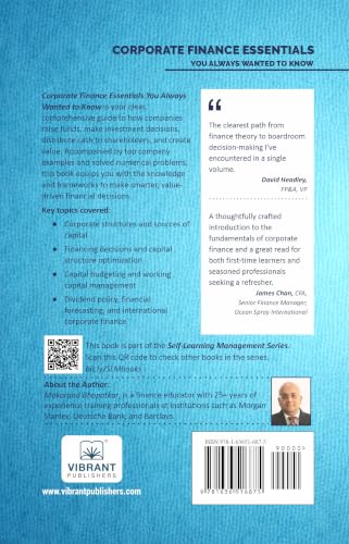 Corporate Finance Essentials You Always Wanted to Know: Capital Structure, Capital Budgeting, Working Capital & Financial Forecasting Self-Learning Management