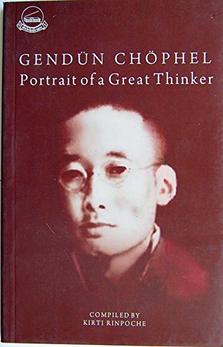Gendun Chophel Portrait of a Great Thinker book cover