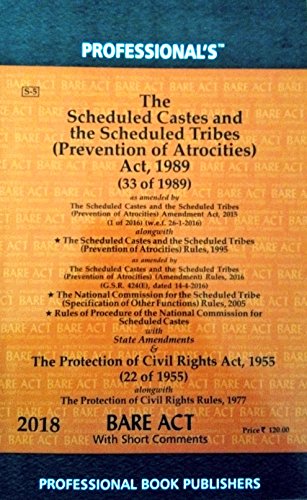 The Scheduled Castes and the Scheduled Tribes Act, 1989 as amended by the various Amendment Acts/Latest Edition