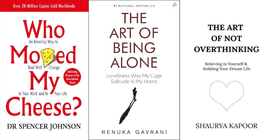 Who Moved My Cheese? + The Art of Being Alone + The Art of Not Overthinking | 3 Books Combo Set | Self-Help, Personal Growth, Mindset, Emotional Wellness & Success | Paperback