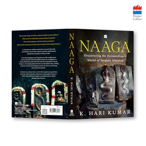 Naaga : Discovering the Extraordinary World of Serpent Worship