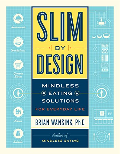 Slim by Design: Mindless Eating Solutions for Everyday Life book cover