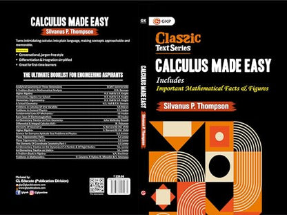 Calculus Made Easy by Silvanus P. Thompson | Complete Guide with Mathematical Facts & Figures | Ideal for JEE, SAT, GRE & Engineering Entrance Exams | Classic Text Series