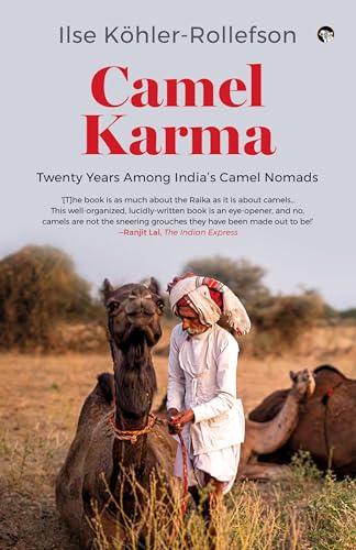 Camel Karma : Twenty Years Among India’s Camel Nomads book cover