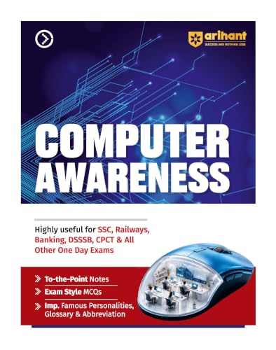 Arihant Computer Awareness | To-the-Point Notes, Exam-Style MCQs, Important Personalities, Glossary & Abbreviations | Highly Useful for SSC, Railways, Banking, DSSSB, CPCT & Other One Day Exams