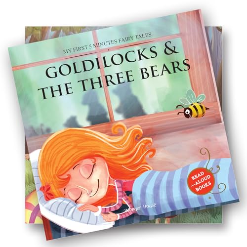 My First 5 Minutes Fairy Tales Goldilocks And The Three Bears - Traditional Fairy Tales For Children (Abridged And Retold)