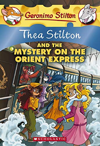 Thea Stilton and the Mystery on the Orient Express: 13 (Geronimo Stilton) by Geronimo Stilton book cover