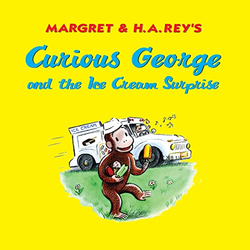 CURIOUS GEORGE AND THE ICE CREAM SURPRISE book cover