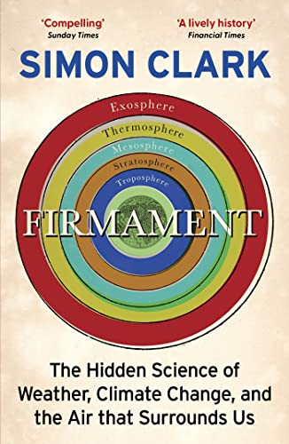 Firmament: The Hidden Science of Weather, Climate Change and the Air That Surrounds Us book cover