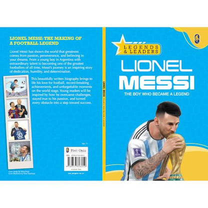 Lionel Messi: The Boy Who Became a Legend | Inspiring Journey of the Football Superstar | Leadership, Perseverance & Success | Motivational Biography ... Lessons, Fun Facts & Inspiration | Ages 7+
