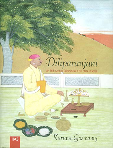 Diliparanjani: An 18th century Chronicle of a Hill State in Verse book cover