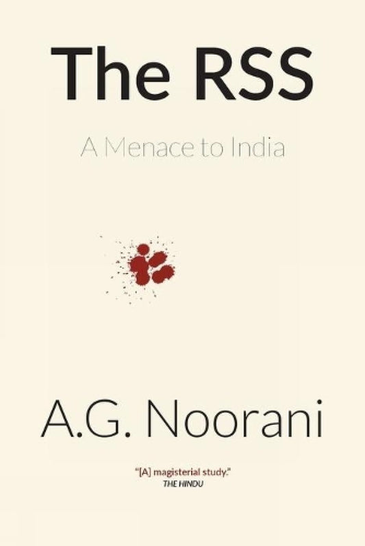 The RSS : A Menace to India