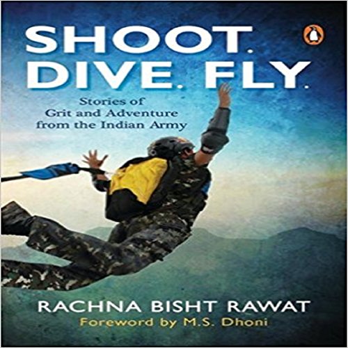 Shoot, Dive, Fly: Stories Of Grit And Ad book cover