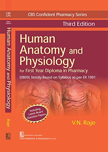Human Anatomy And Physiology For First Year Diploma In Pharmacy 3Ed (Pb 2019) (CBS Confident Pharmacy Series) by RAJE V.N. (Author) book cover