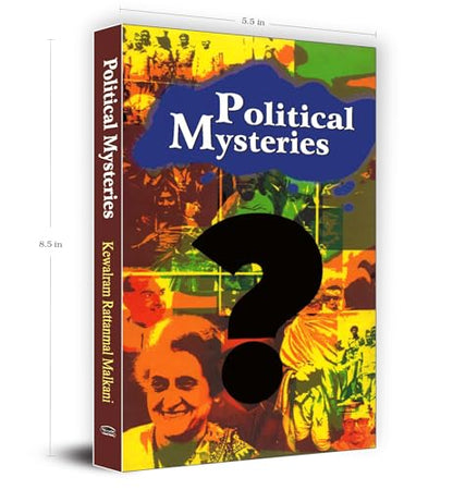 Political Mysteries | K. R. Malkani | The Secrets of Political Assassinations and Mysterious Events | Uncovering the Truth Behind Historical Tragedies and Enigmatic Incidents | Political History Conspiracy Theories True Crime World Events
