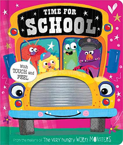 THE WORRY MONSTERS: TIME FOR SCHOOL (TOUCH AND FEEL) book cover
