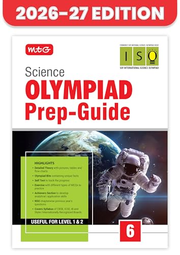MTG Science (ISO) Olympiad Prep Guide Class 6 | Detailed Theory, Exercise with Self Test For Practice | SOF Olympiad Books For Exam 2026-27 (Useful For Level-1 & 2)