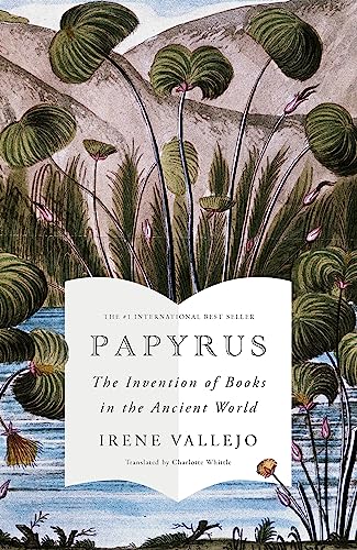 Papyrus: The Invention of Books in the Ancient World book cover