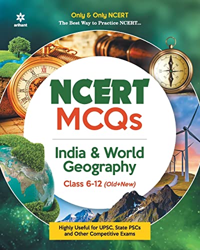 NCERT MCQs India & World Geography Class 6-12 (Old + New) for UPSC , State PSC and Other Competitive book cover
