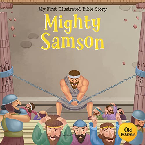 My First Illustrated Bible Story: Mighty Samson book cover