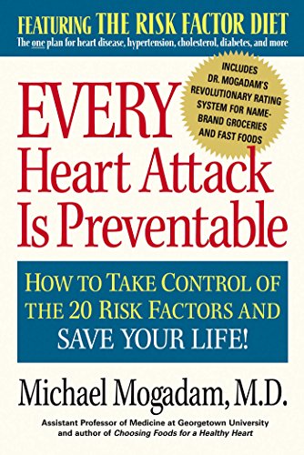 Every Heart Attack Is Preventable: How to Take Control of the 20 Risk Factors and Save Your Life book cover