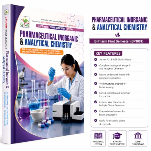 B.Pharm 1st Semester Pharmaceutical Inorganic & Analytical Chemistry Book | BP106T | Latest PCI Syllabus 2026 | NEP 2020 | Bachelor of Pharmacy Study ... Publications (B.pharm First Semester Series)